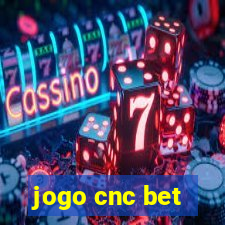 jogo cnc bet